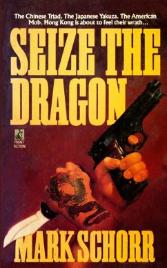 Seize the Dragon - Schorr, Mark