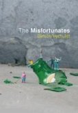 The Misfortunates. Dimitri Verhulst