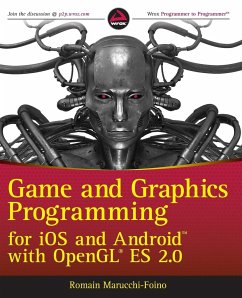 Game and Graphics Programming for IOS and Android with OpenGL Es 2.0 - Marucchi-Foino, Romain