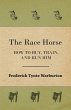 The Race Horse; How To Buy, Train, And... - Bild 1