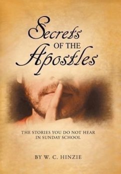 Secrets of the Apostles - Hinzie, W. C.