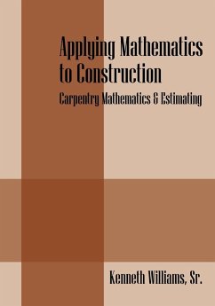 Applying Mathematics to Construction - Williams Sr, Kenneth