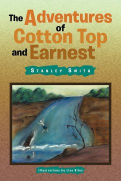 The Adventures of Cotton Top and Earnest - Smith, Stanley