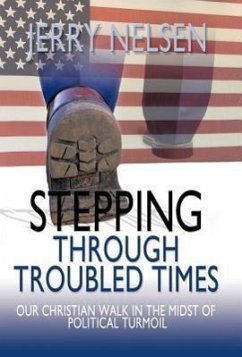 Stepping Through Troubled Times - Nelsen, Jerry