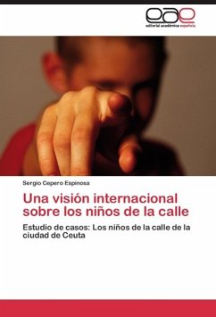 Una visión internacional sobre los niños de la calle - Cepero Espinosa, Sergio