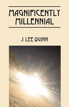 Magnificently Millennial - Quinn, J. Lee