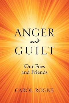 Anger and Guilt - Rogne, Carol