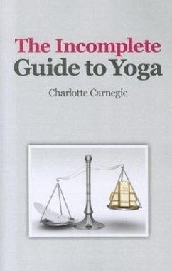 The Incomplete Guide to Yoga