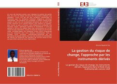 La gestion du risque de change, l'approche par les instruments dérivés - Nguetta Yao, Etienne