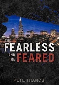 The Fearless and the Feared