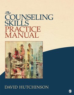 The Counseling Skills Practice Manual - Hutchinson, David