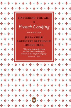 Mastering the Art of French Cooking: Volume1 - Child, Julia;Bertholle, Louisette;Beck, Simone