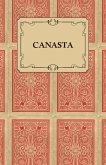 Canasta - A Quick Way to Learn This Popular New Game With Instructions For Skillful Play