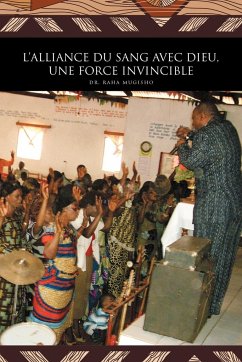 L'Alliance Du Sang Avec Dieu, Une Force Invincible - Mugisho, Raha