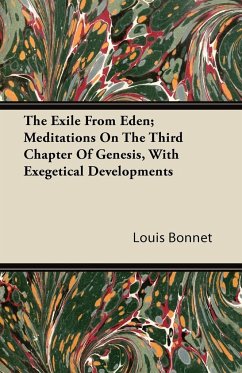 The Exile From Eden; Meditations On The Third Chapter Of Genesis, With Exegetical Developments