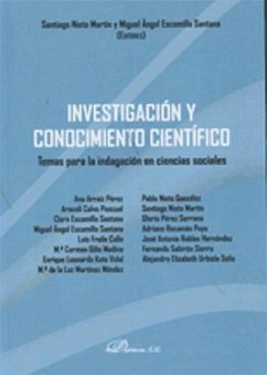 Investigación y conocimiento científico : temas para la indagación en ciencias sociales - Nieto Martín, Santiago . . . [et al.