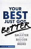 Your Best Just Got Better
