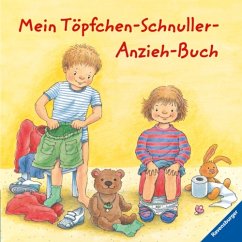 Mein Töpfchen-Schnuller-Anzieh-Buch - Grimm, Sandra; Suetens, Clara