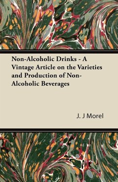 Non-Alcoholic Drinks - A Vintage Article on the Varieties and Production of Non-Alcoholic Beverages Non-Alcoholic Drinks - A Vintage Article on the Varieties and Production of Non-Alcoholic Beverages