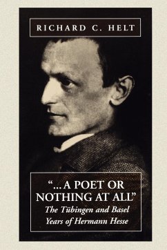 A Poet Or Nothing At All - Helt, Richard C.