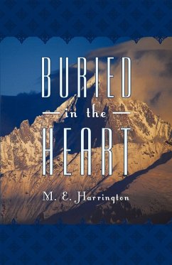 Buried in the Heart - Harrington, M. E.