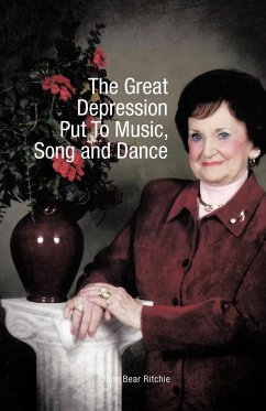 The Great Depression Put to Music, Song and Dance - Ritchie, June Bear