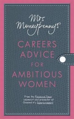 Mrs Moneypenny's Careers Advice for Ambitious Women - McGregor, Heather