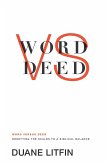 Word Versus Deed