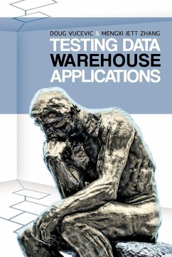 Testing Data Warehouse Applications - Vucevic, Doug; Zhang, Mengxi Jett