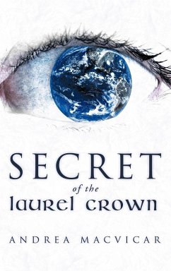 Secret of the Laurel Crown - Macvicar, Andrea