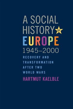 A Social History of Europe, 1945-2000 - Kaelble, Hartmut