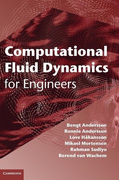 Computational Fluid Dynamics for Engineers - Andersson, Bengt; Andersson, Ronnie; Hakansson, Love