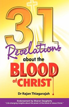 31 Revelations about the Blood of Christ - Thiagarajah, Rajan; Thiagarajah, Rajan