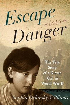 Escape Into Danger - Williams, Sophia Orlovsky