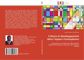 Culture et développement dans l¿espace Francophone Culture et développement dans l¿espace Francophone