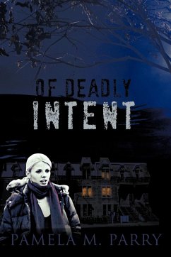 Of Deadly Intent - Parry, Pamela M.