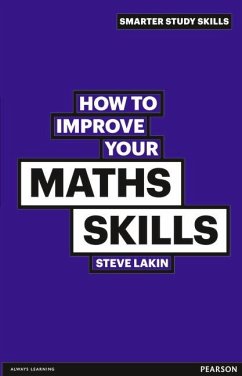 How to Improve your Maths Skills How to Improve your Maths Skills