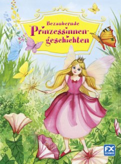 Bezaubernde Prinzessinnengeschichten