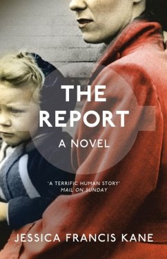 The Report - Kane, Jessica Francis