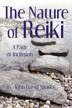 The Nature of Reiki - Sparks, John David