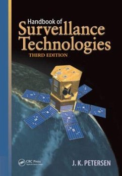 Handbook of Surveillance Technologies - Petersen, J K; Taylor, Pamela