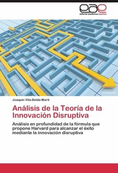 Análisis de la Teoría de la Innovación Disruptiva - Vila-Belda Martí, Joaquín