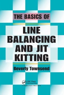 The Basics of Line Balancing and JIT Kitting - Townsend, Beverly The Basics of Line Balancing and JIT Kitting - Townsend, Beverly