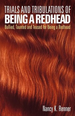 Trials and Tribulations of Being a Redhead - Renner, Nancy K.