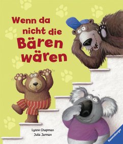 Wenn da nicht die Bären wären - Chapman, Lynne; Jarman, Julia