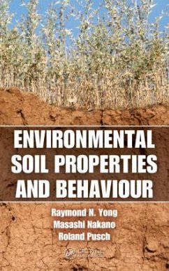 Environmental Soil Properties and Behaviour - Yong, Raymond N; Nakano, Masashi; Pusch, Roland