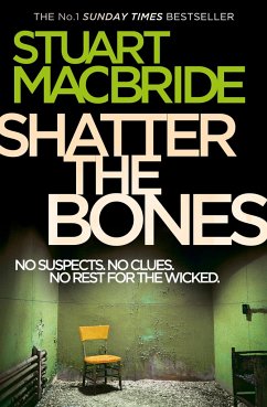 Shatter the Bones - MacBride, Stuart