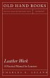 Leather Work - A Practical Manual for... - Bild 1