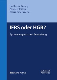 IFRS oder HGB?: Systemvergleich und Beurteilung - Küting, Karlheinz