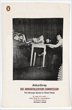 The Immortalization Commission - Gray, John